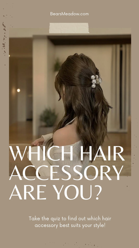 Which Hair Accessory Are You?